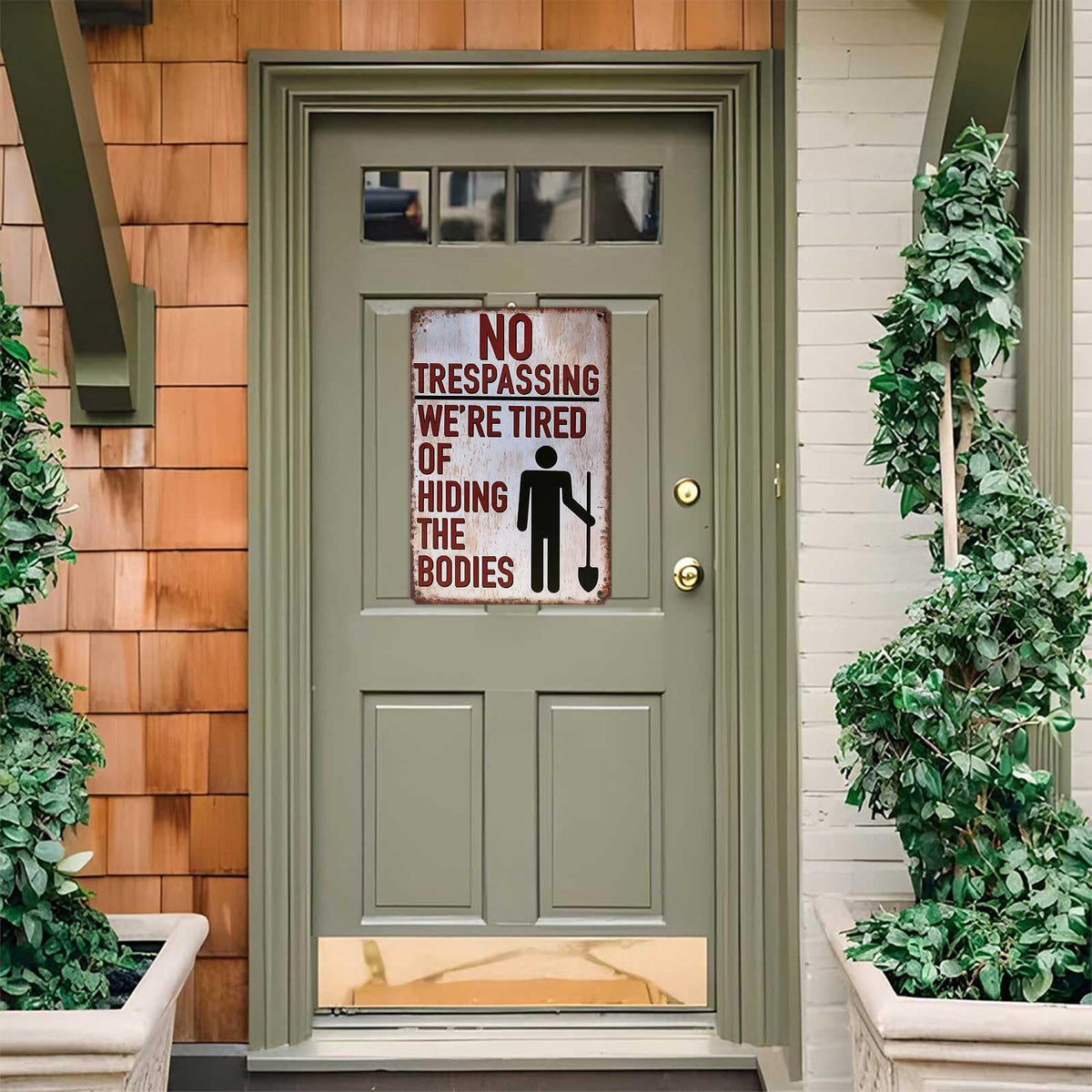 Halloween Decorations No Trespassing Sign-8x12inch Funny Metal Tin Sign We'Re Tired Of Hiding The Bodies