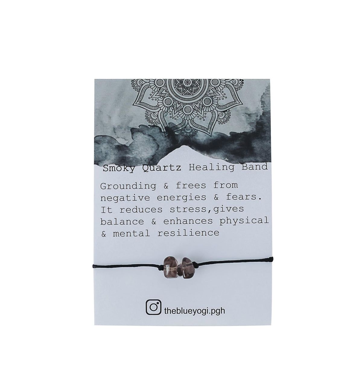 The Blue Yogi Healing band -2 in 1 protection Bracelet/Anklet with an affirmation- Tie Closure (Smoky Quartz)
